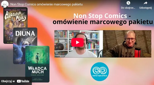 Non Stop Comics - omówienie marcowego pakietu komiksów [wideo]
