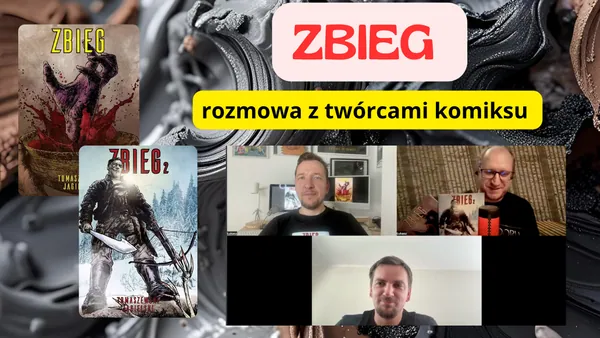 Rozmowa z twórcami komiksu Zbieg [wideo]