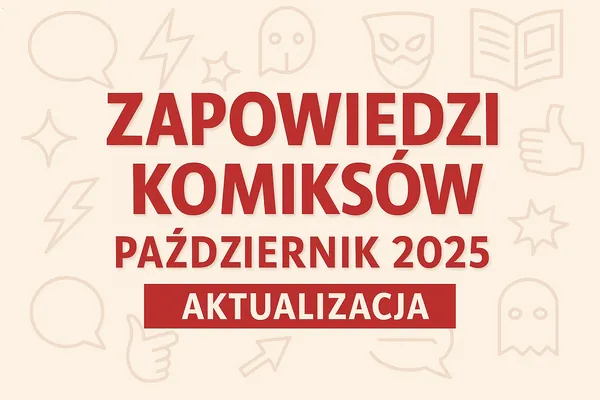 Zapowiedzi komiksów na październik 2025