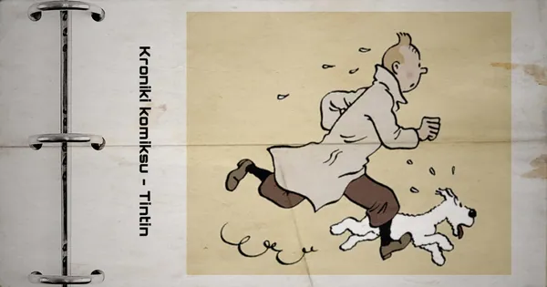 Kroniki komiksu #2. Przygody Tintina
