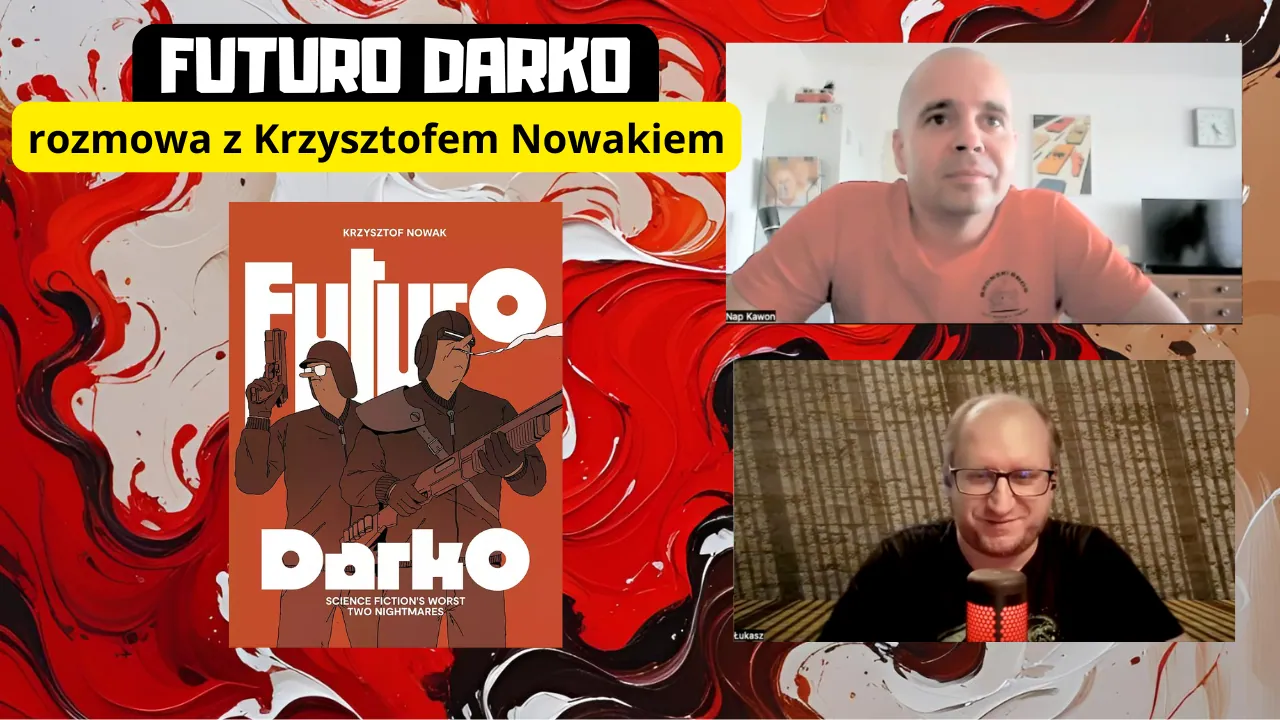 Krzysztof Nowak o komiksie Futuro Darko i planach na przyszłość [wideo]